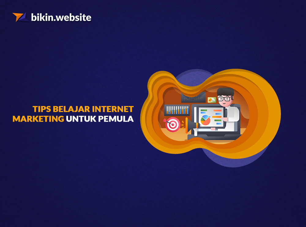 tips belajar internet marketing untuk pemula