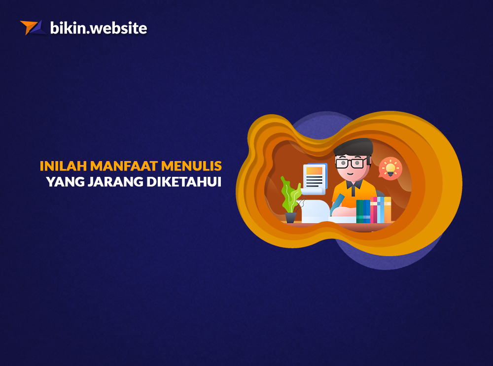 Inilah Manfaat Menulis yang Jarang Diketahui